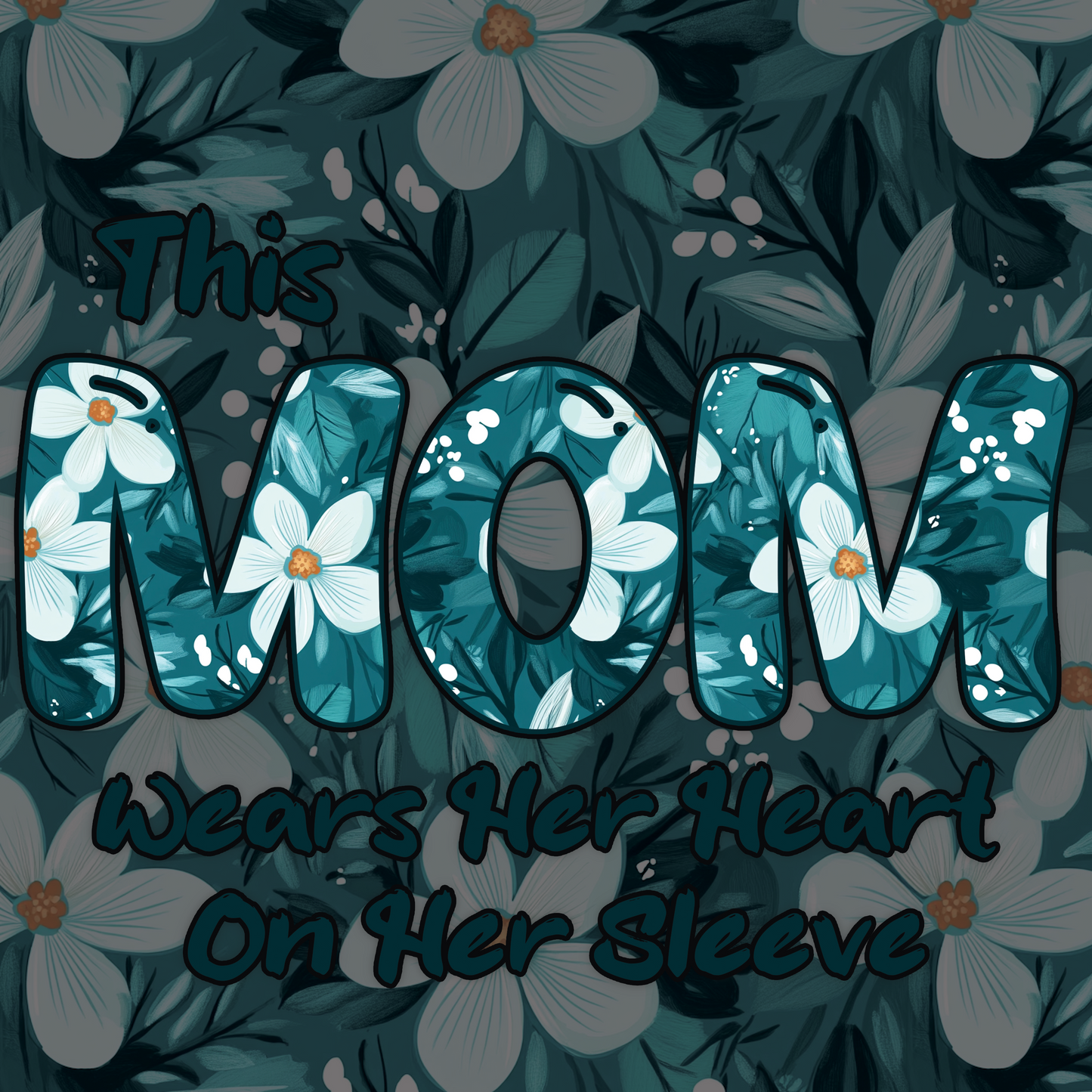 This Mom Wears Her Heart on Her Sleeve Customize-able Sweatshirt/Tee